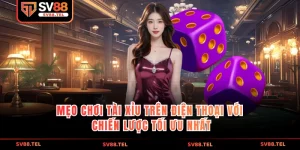 Mẹo chơi tài xỉu trên điện thoại