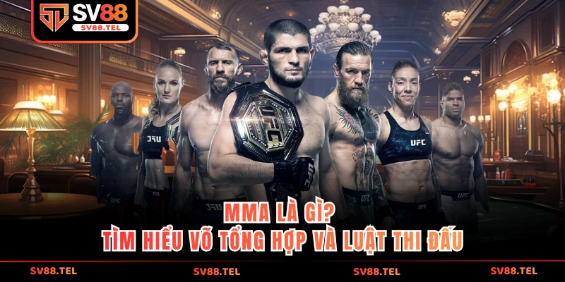 MMA là gì