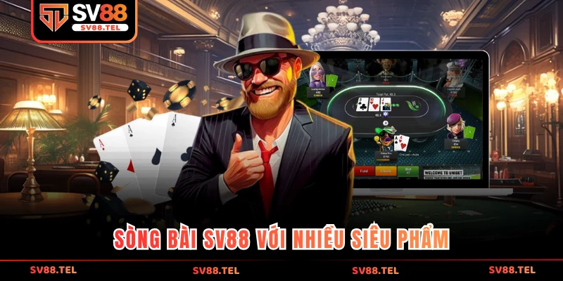 Sòng bài SV88 với nhiều siêu phẩm